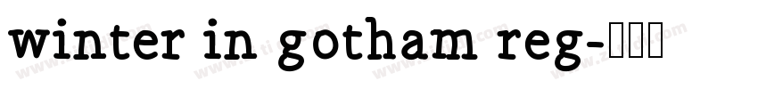 winter in gotham reg字体转换